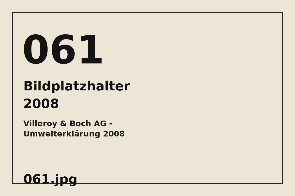 Bildplatzhalter 061.jpg für Villeroy & Boch AG - Umwelterklärung 2008