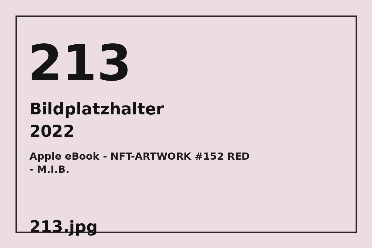 Bildplatzhalter 213.jpg für Apple eBook - NFT-ARTWORK #152 RED - M.I.B.